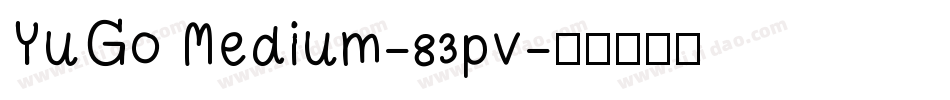 YuGo Medium-83pv字体转换